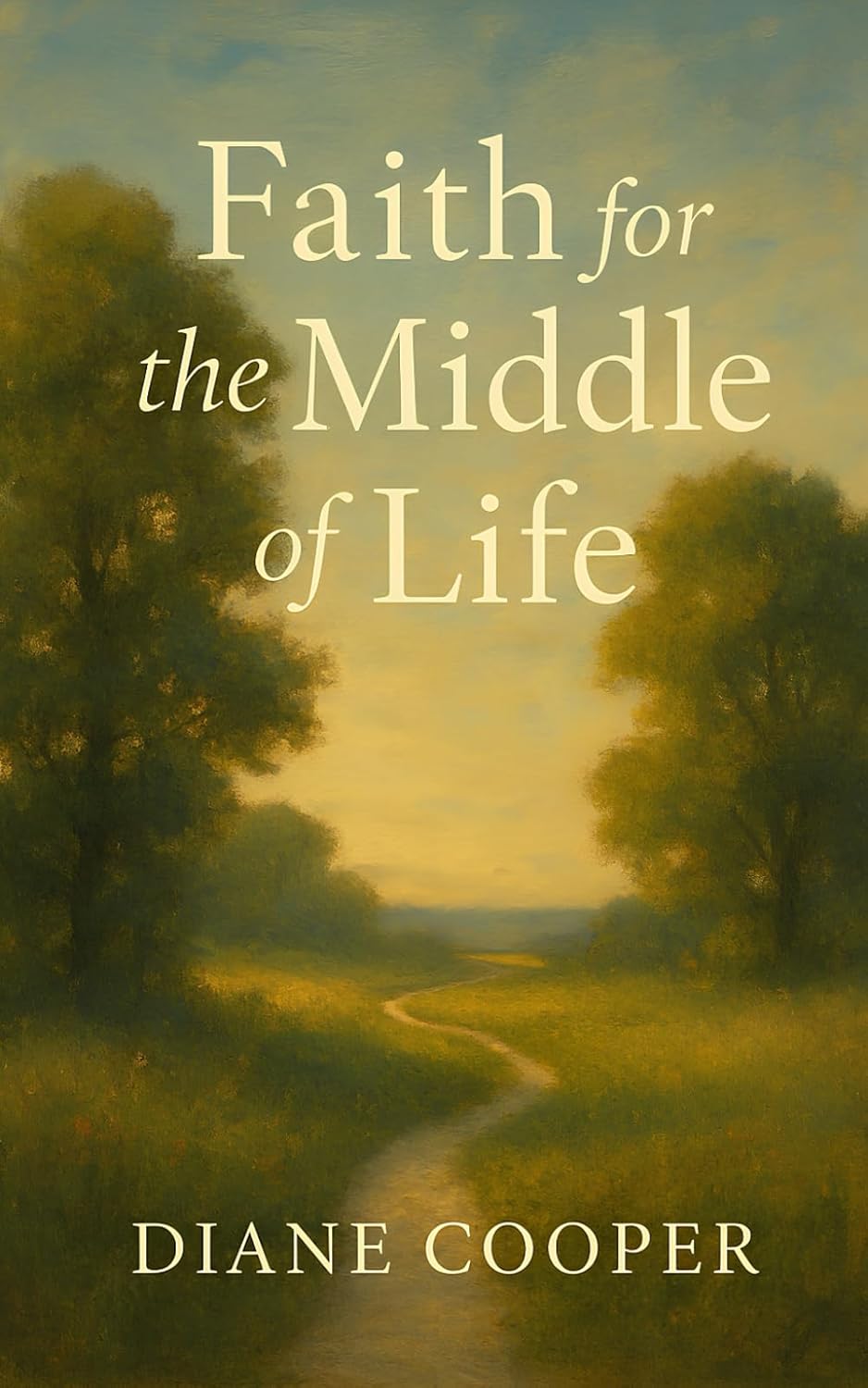 Faith for the Middle of Life